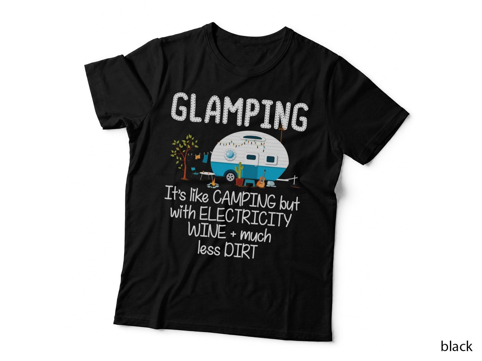 Glamping Its Like Camping Shirt, Tent Life, Trail Life, Lake Trip, Gift T-Shirt
