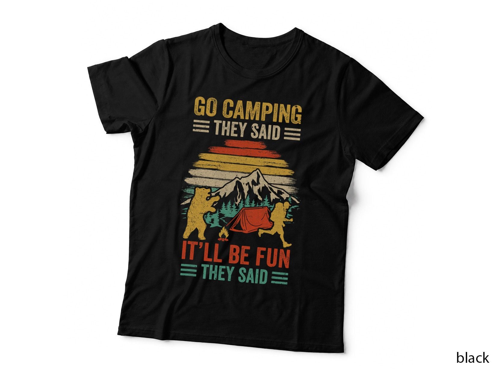Go Camping They Said It'll Be Fun Joke Bear Camper Vintage T-Shirt
