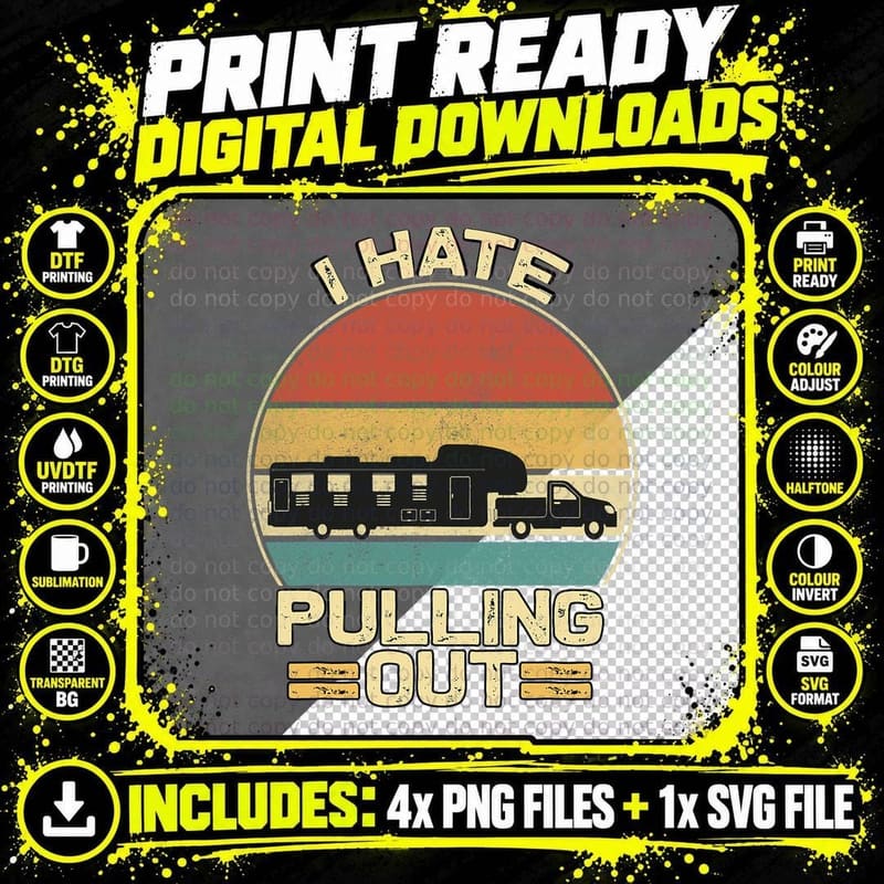 I Hate Pulling Out Funny Camping Trailer Retro Travel Png SVG Digital Bundle