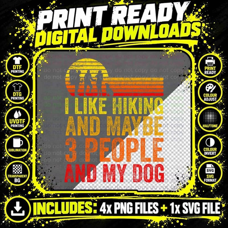I Like Hiking and Maybe 3 People and My Dog Png SVG Digital Bundle