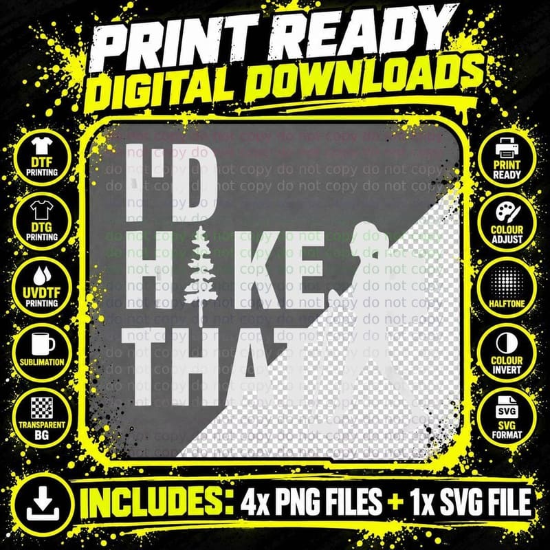 I'd HIKE THAT FUNNY Hiking GIFT Mountain Trail Outdoor Png SVG Digital Bundle