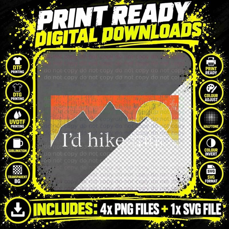 I'd Hike That - Hiker Hiking Mountain Sunset Vintage Png SVG Digital Bundle