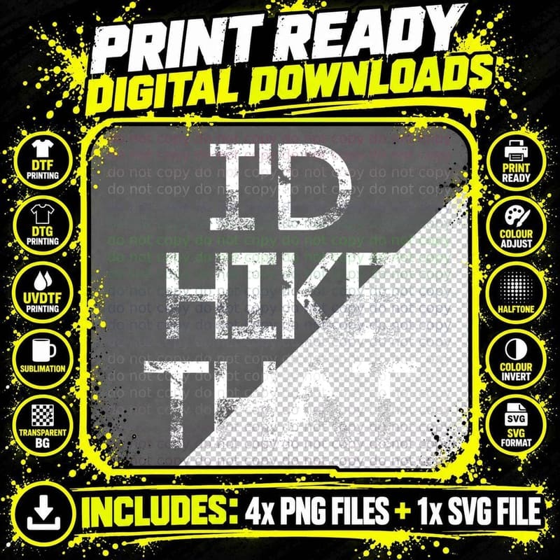 I'd Hike That Distressed - Hiking T-Shirt Png SVG Digital Bundle