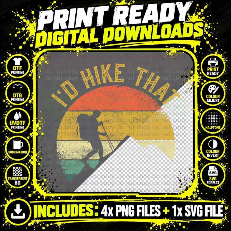 I'd Hike That Mountains Hiking Hiker T-Shirt Png SVG Digital Bundle