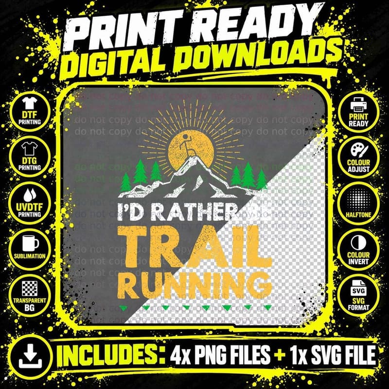 I'd Rather Be Trail Running Funny Ultra Runner Life Png SVG Digital Bundle