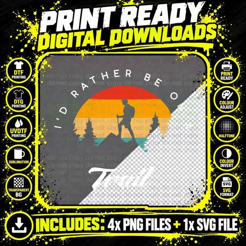 I'd Rather Be on a Trail Hiking Apparel - Outdoor Hiking Png SVG Digital Bundle