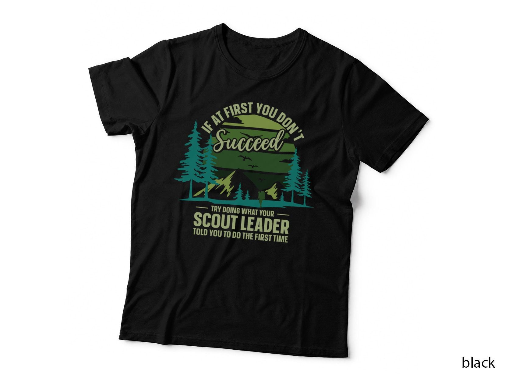 If at First You Don't Succeed Scout Leader Camping Hiking T-Shirt