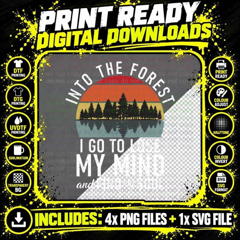 Into the Forest I Go to Lose My Mind Adventure Hiking Png SVG Digital Bundle