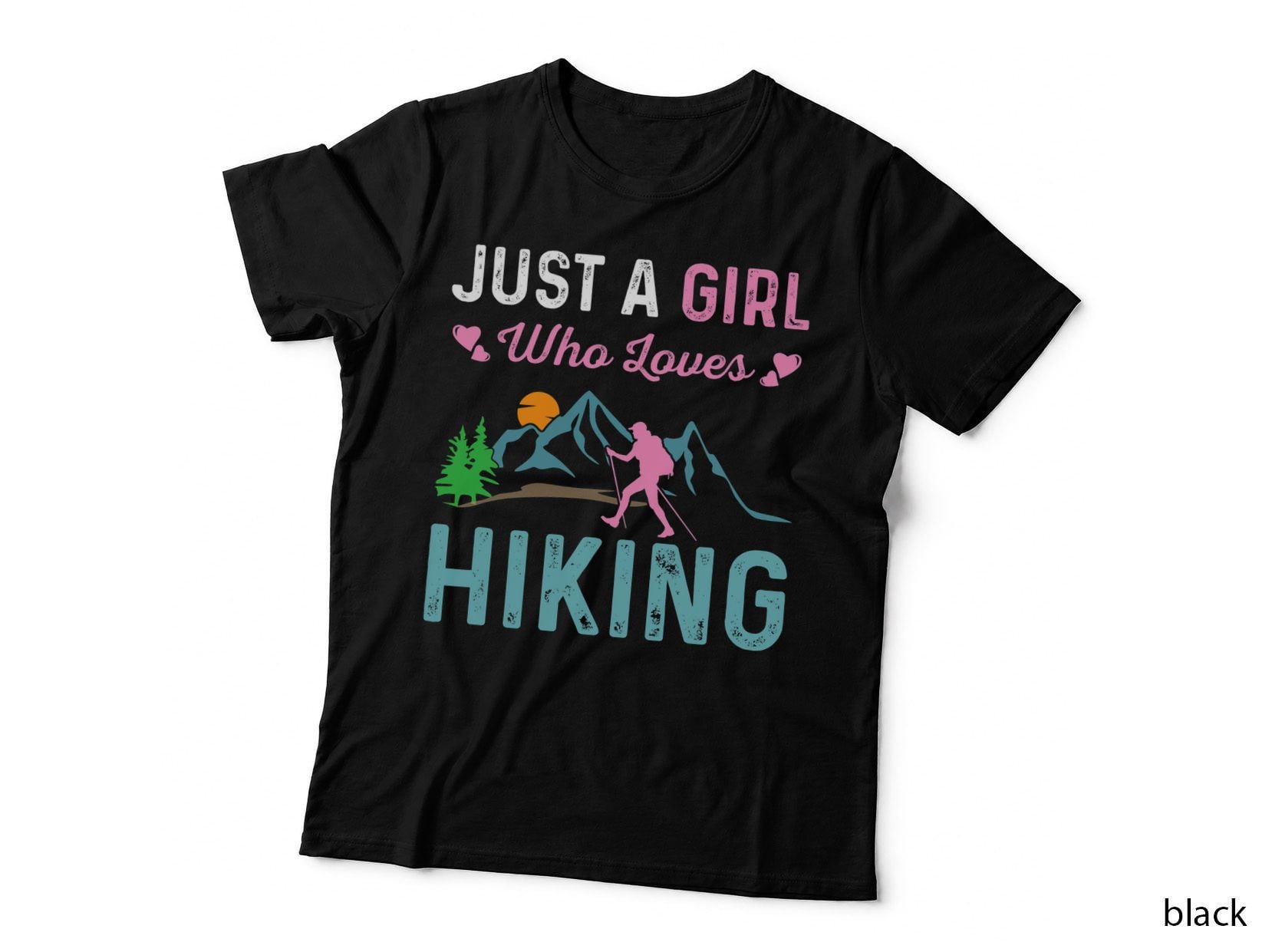 Just a Girl Who Loves Hiking Mountains Hiker T-Shirt