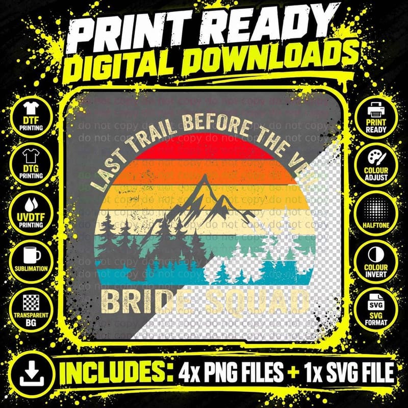 Last Trail Before the Veil Bride Squad Hiking Png SVG Digital Bundle
