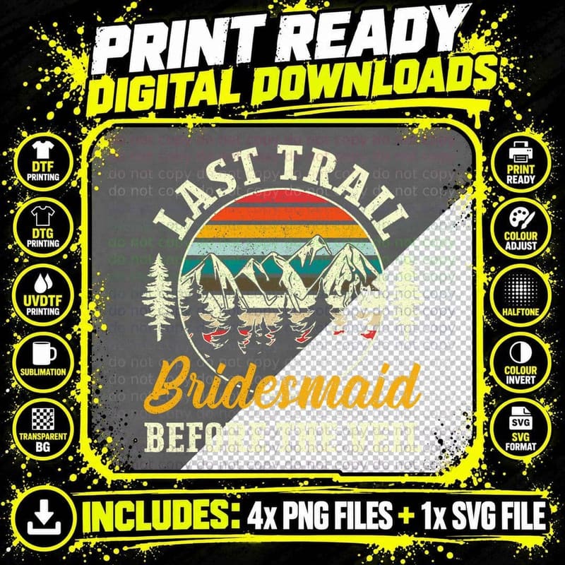 Last Trail Before the Veil Bridesmaids Hiking Png SVG Digital Bundle