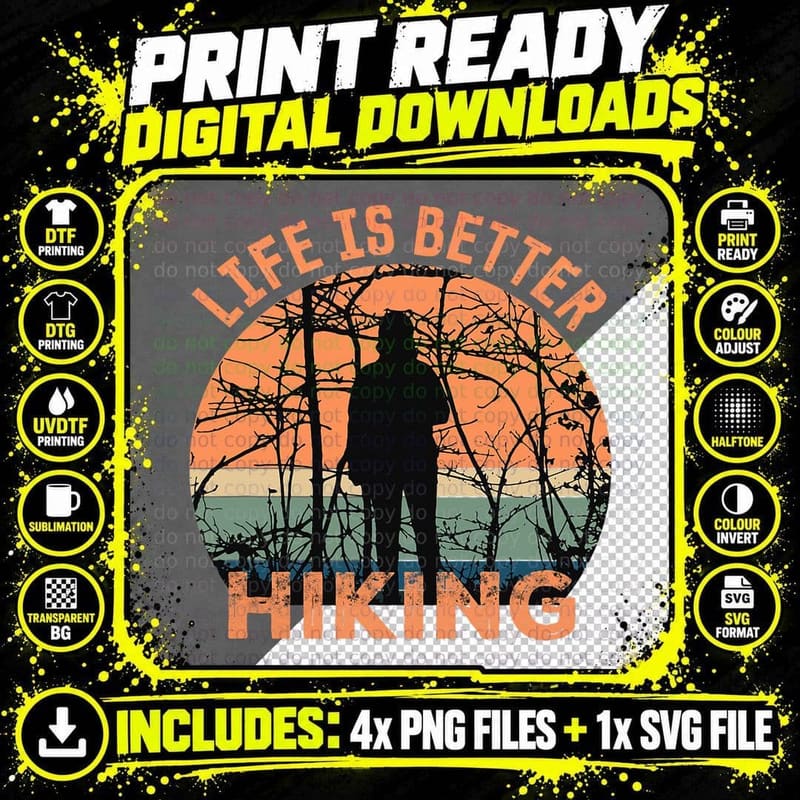 Life Is Better Hiking Nature Adventure Funny Hiking Png SVG Digital Bundle
