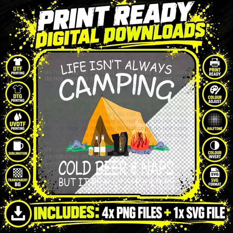 Life Isn't Always Camping Shirt, Trail Life, Tent Life Png SVG Digital Bundle