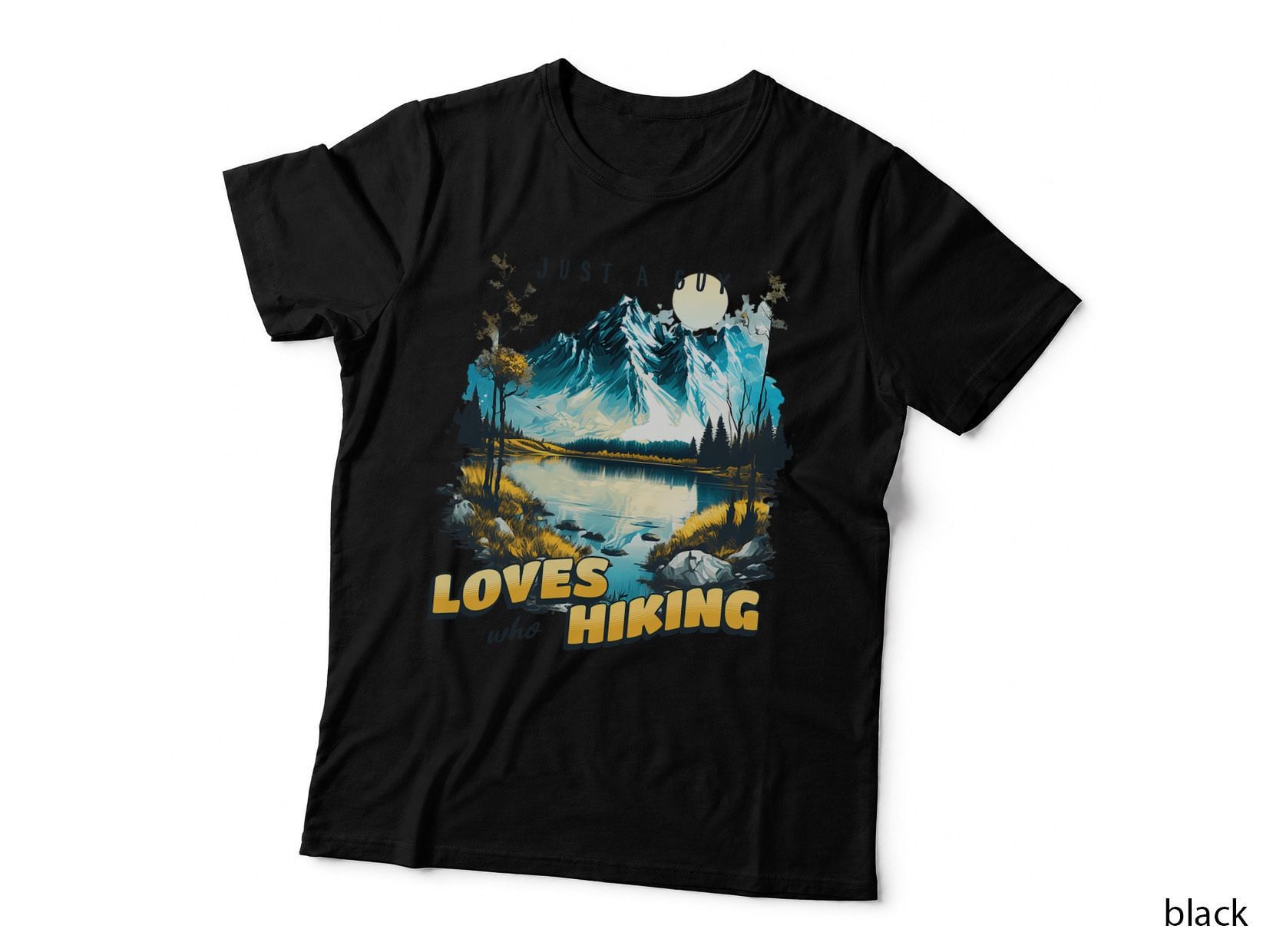 Mens Hiking Just a Guy Who Loves Hiking Mountain Lake T-Shirt