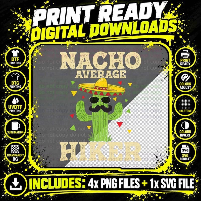 Nacho Average Hiker - Climber Trekker Mountaineer Hiking Png SVG Digital Bundle