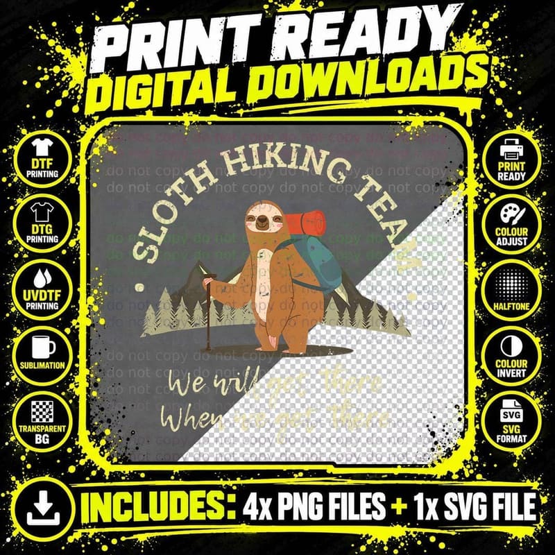 Sloth Hiking Team We Will Get There When We Get There Png SVG Digital Bundle