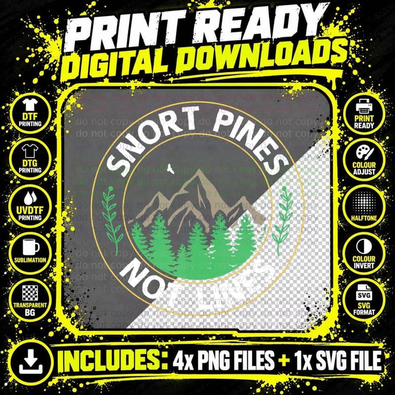 Snort Pines Not Lines Funny Camping Hiking Scout Gift Png SVG Digital Bundle