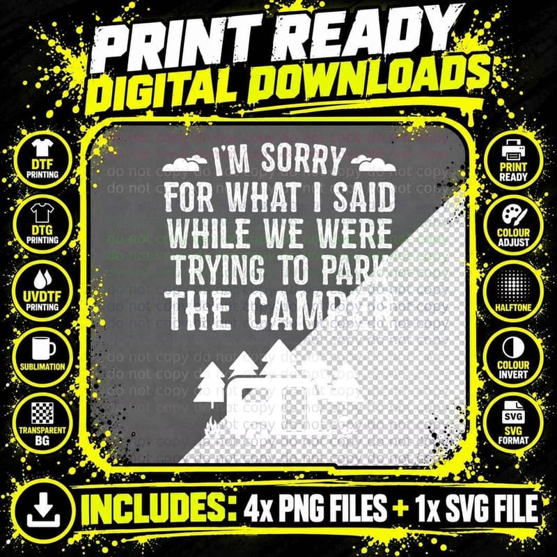 Sorry for What I Said While Parking Gift Funny RV Png SVG Digital Bundle