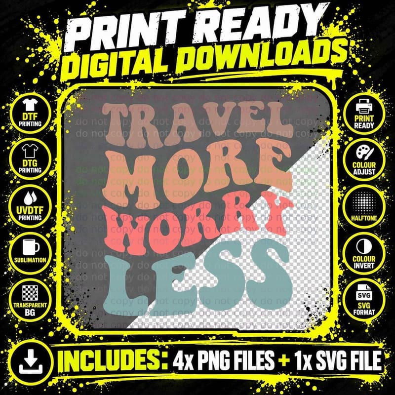 Travel More Worry Less Traveler Adventure Quote T-Shirt Png SVG Digital Bundle
