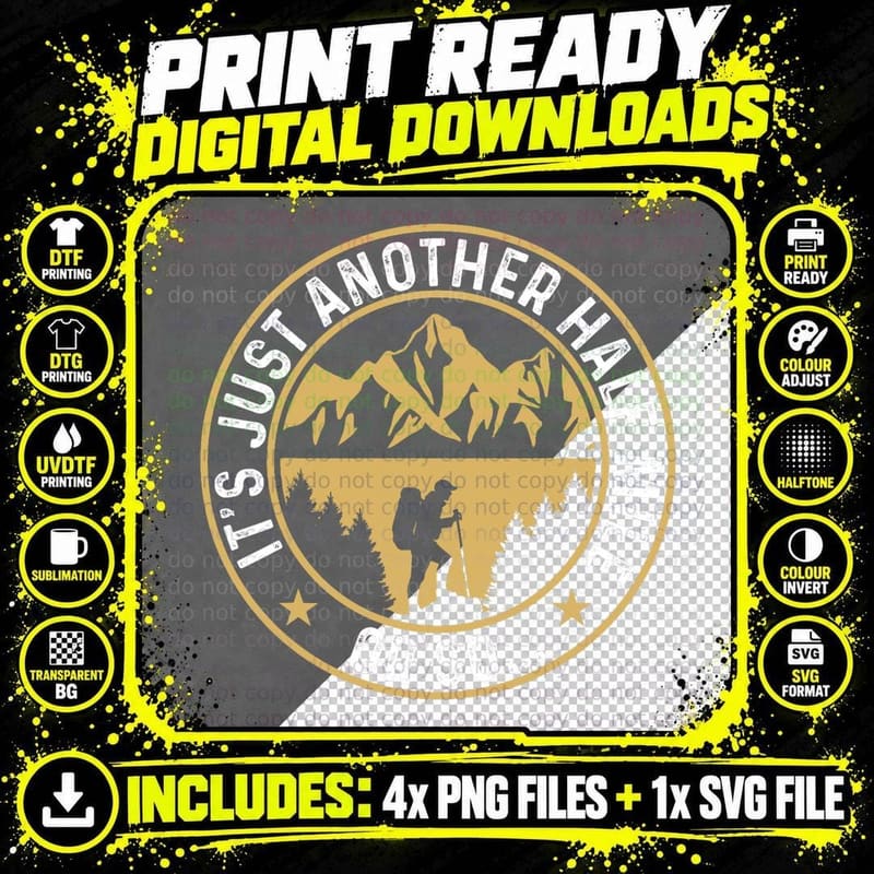 Trekker Hiking It's Just Another Half Mile or So Hiker Png SVG Digital Bundle