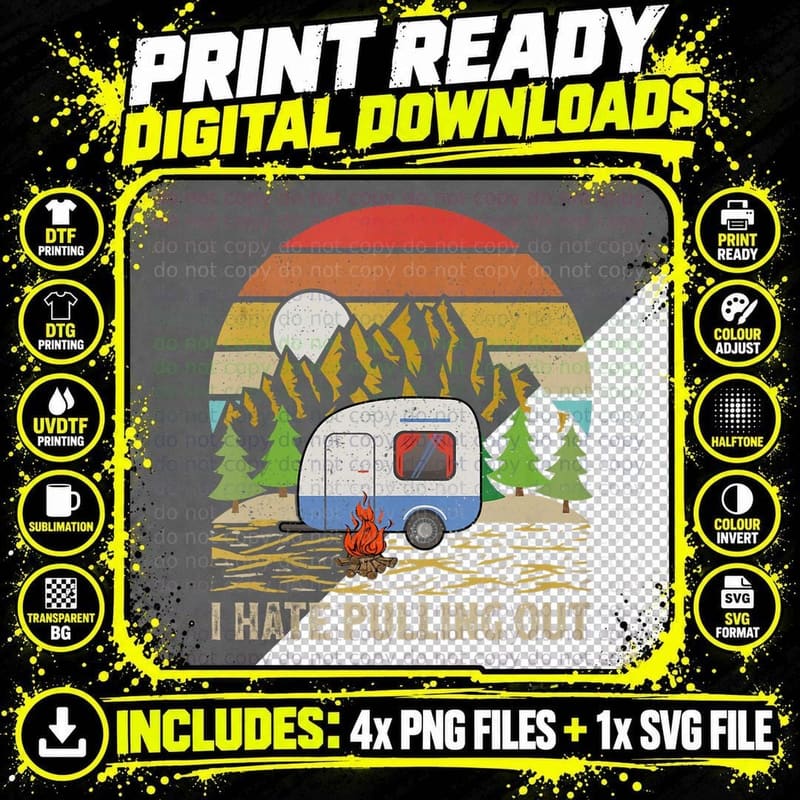Vintage Retro Mountain RV Camping I Hate Pulling Out Png SVG Digital Bundle
