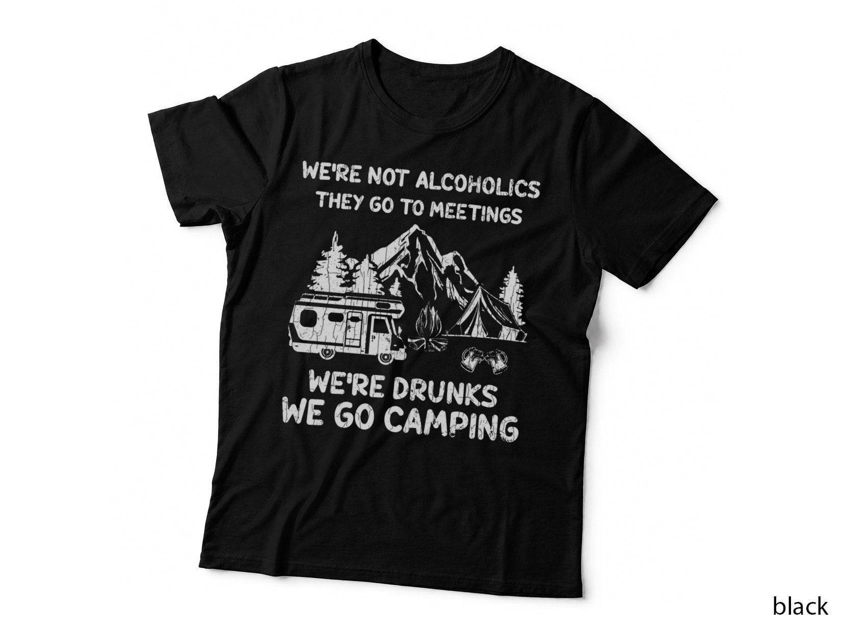 We're Drunks We Go Camping Funny Camper Graphic Pullover Hoodie T-Shirt