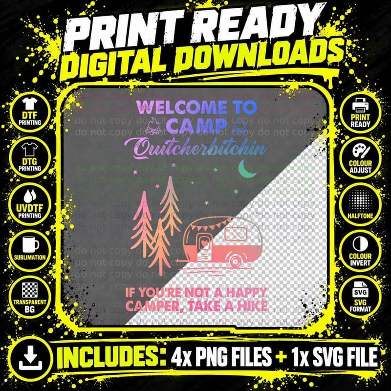 Welcome to Camp Quitcherbitchin Funny Camping T-Shirt Png SVG Digital Bundle