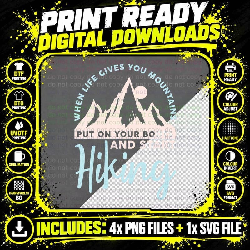 When Life Gives You Mountains Funny Hiker Nature Hiking Png SVG Digital Bundle