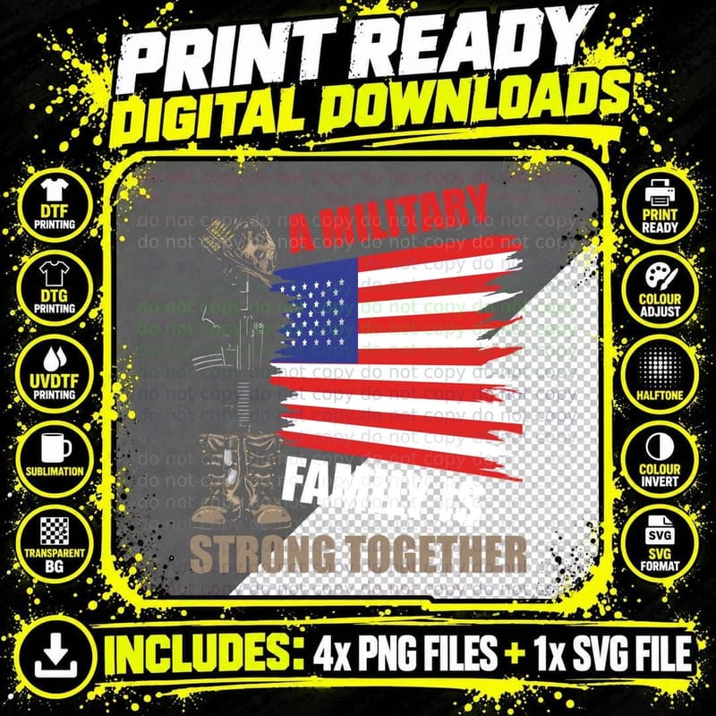 A Military Family Is Strong Together Patriotic T-Shirt Png SVG Digital Bundle