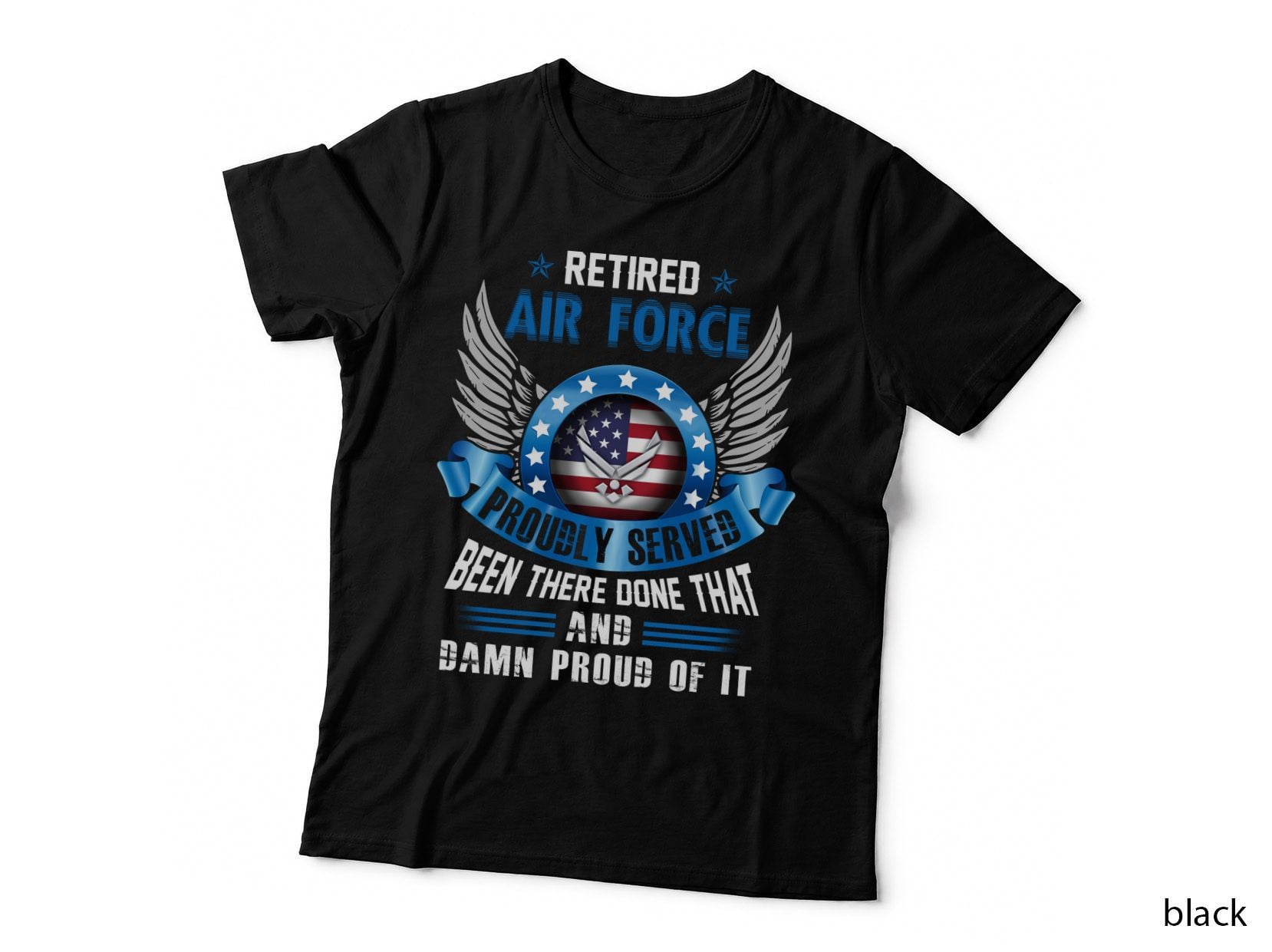 Air Force Proudly Served T-Shirt, Patriotic, Military Veteran Apparel