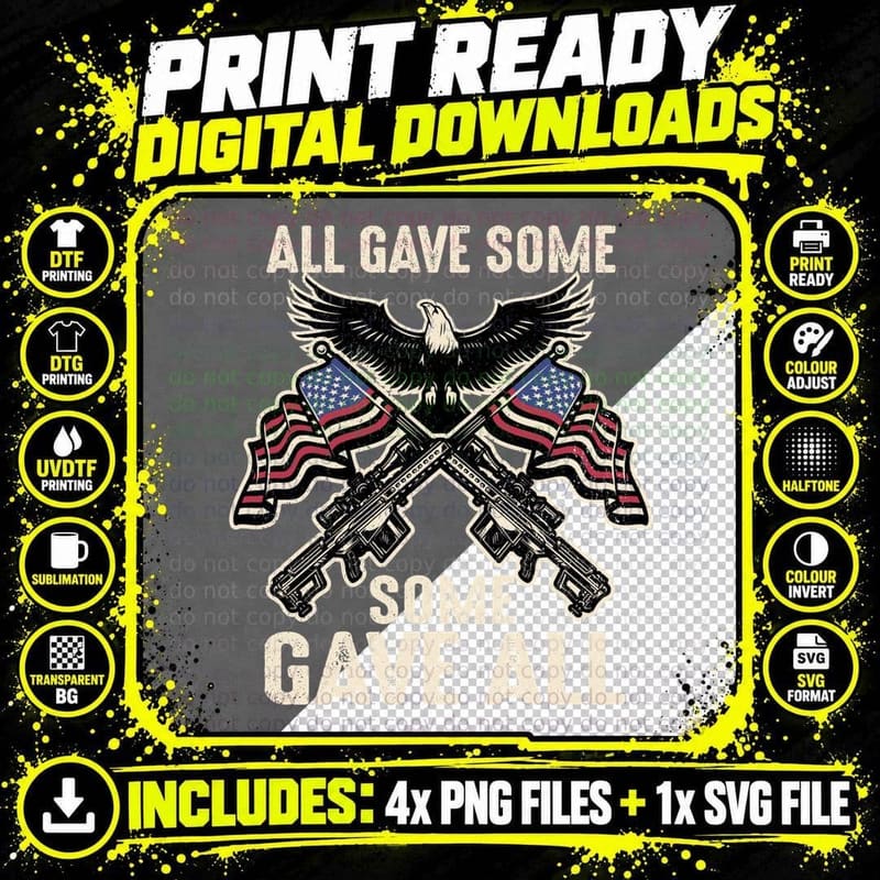 All Gave Some Gave All Patriotic T-Shirt Png SVG Digital Bundle
