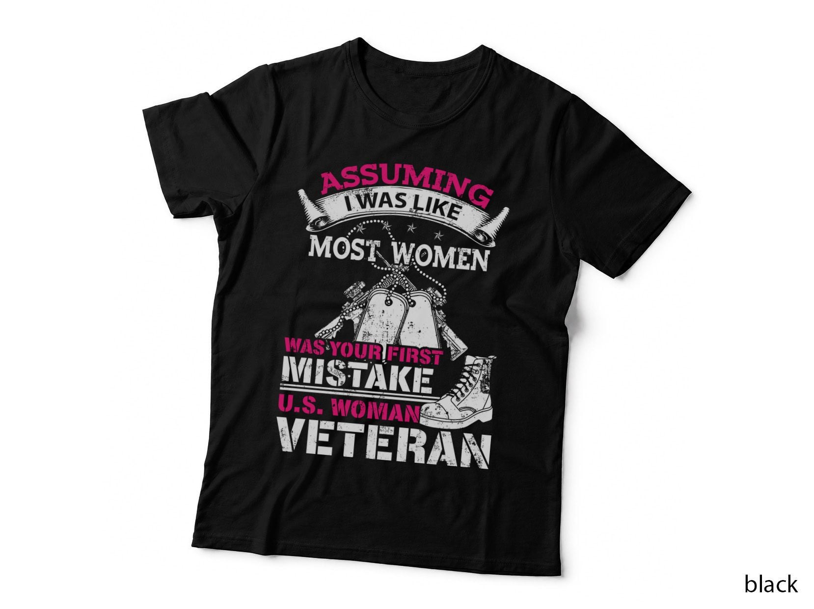 Assuming I Was Like Most Women Was Your First Mistake U.s. Woman T-Shirt
