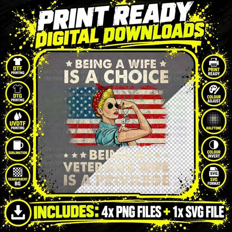 Being a Wife Is a Choice Being a Veteran's Wife Is Png SVG Digital Bundle