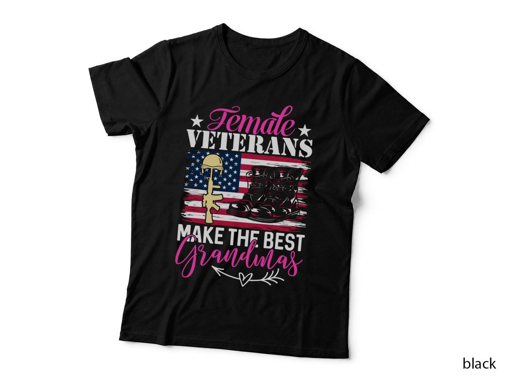 Female Veterans Make the Best Grandmas Female Veteran T-Shirt