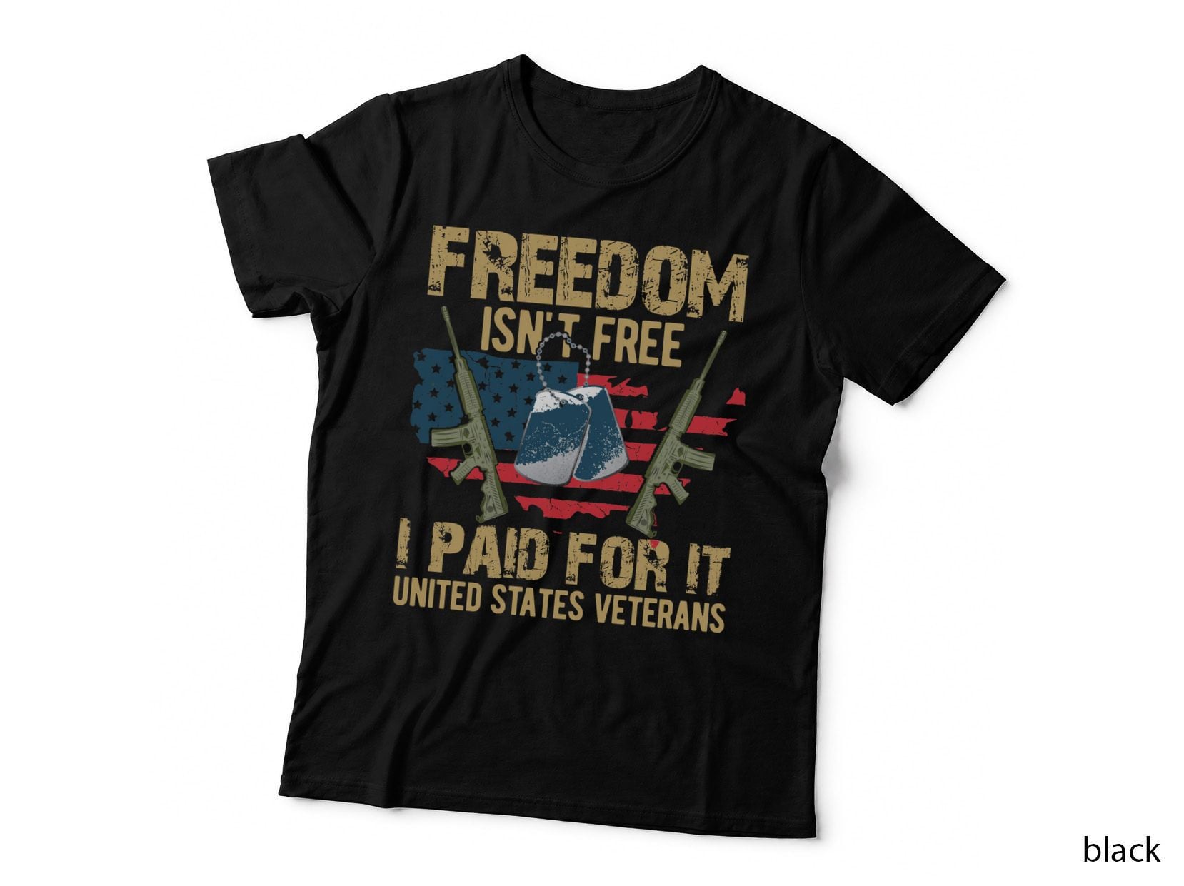 Freedom Isn't Free I Paid for It United States Veterans Patriotic T-Shirt
