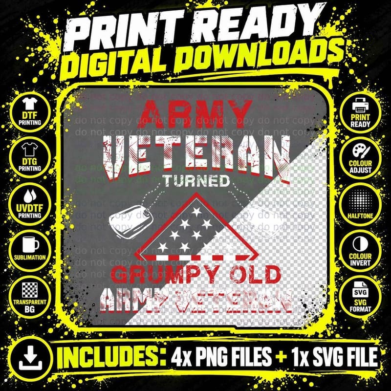 Grumpy Old Army Veteran Funny Patriotic Vet T-Shirt Png SVG Digital Bundle