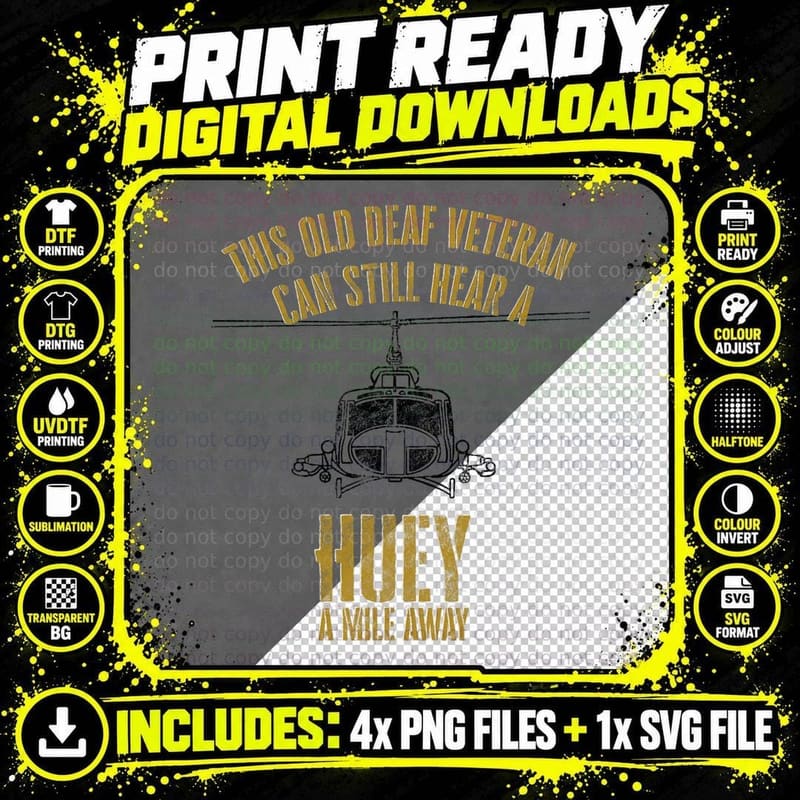 Hear a Huey a Mile Away Funny Veteran Helicopter Gift Png SVG Digital Bundle