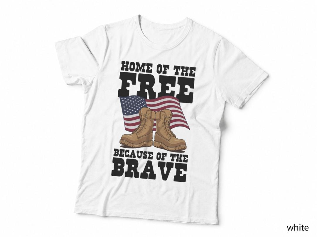 Home of the Free Because of the Brave Patriotic T-Shirt
