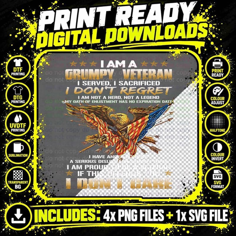 I Am a Grumpy Old Veteran I Served I Sacrificed T-Shirt Png SVG Digital Bundle