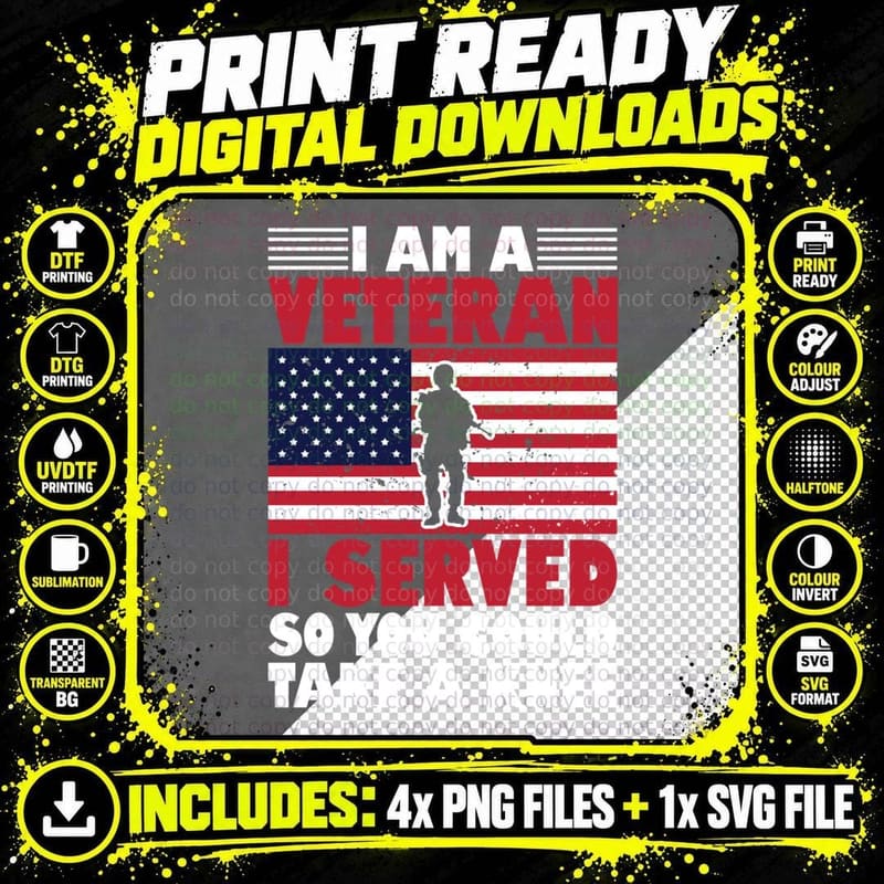 I Am a Veteran I Served So You Could Take a Knee Png SVG Digital Bundle
