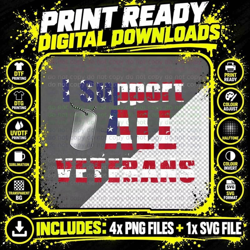 I Support All Veterans Patriotic Military T-Shirt Png SVG Digital Bundle