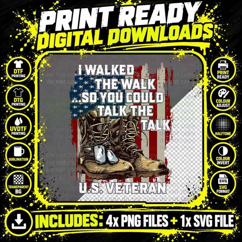 I Walked the Walk So You Could Talk the Talk Veteran Png SVG Digital Bundle