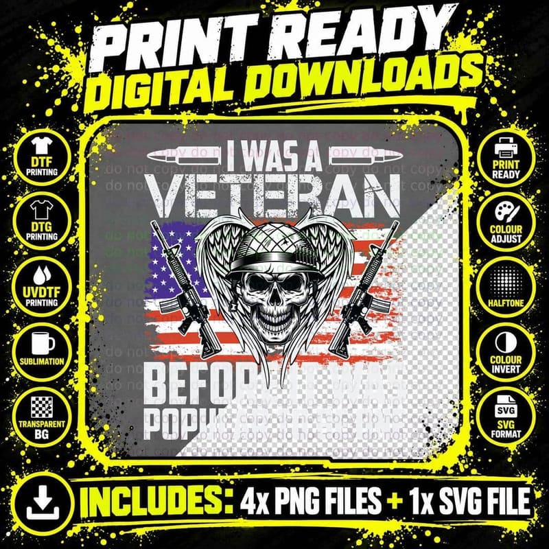 I Was a Veteran Before It Was Popular to Be One Png SVG Digital Bundle