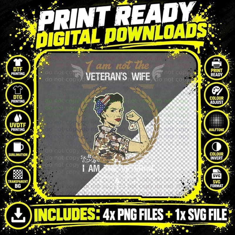 I'm Not the Veteran's Wife Female Veteran T-Shirt Png SVG Digital Bundle