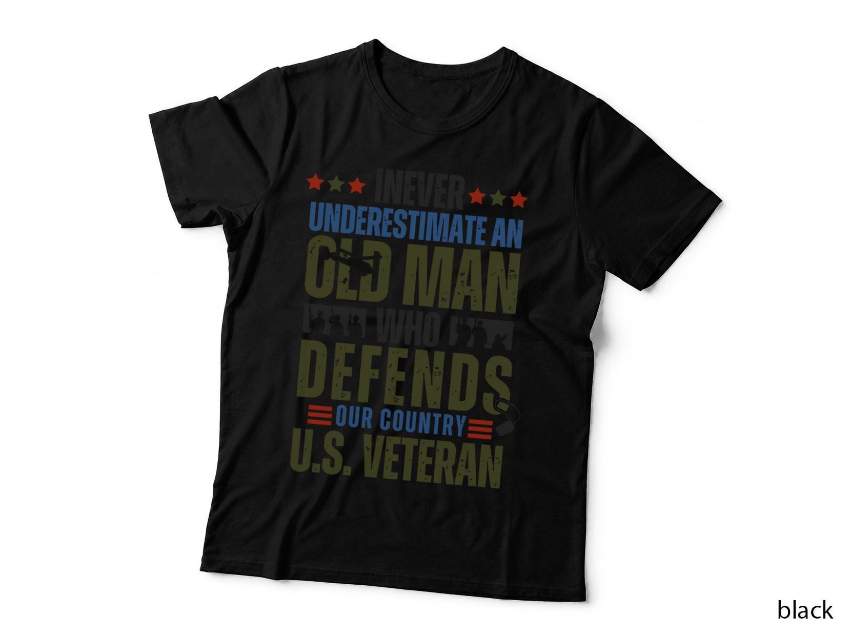 Inever Underestimate an Old Man Who Defends Our Country Patriotic T-Shirt