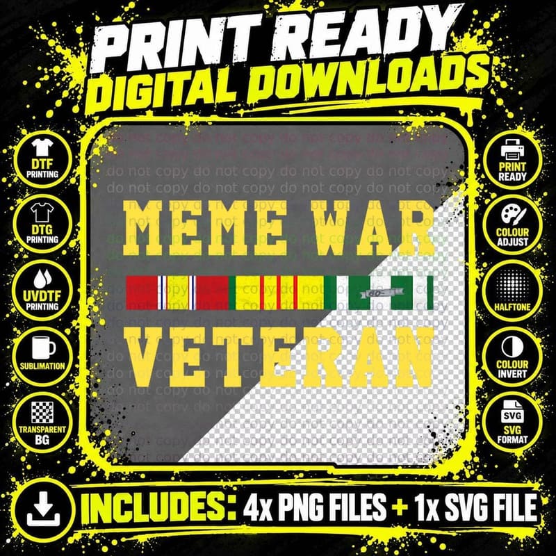 Meme War Veteran T - Funny Dank Meme T-Shirt Png SVG Digital Bundle