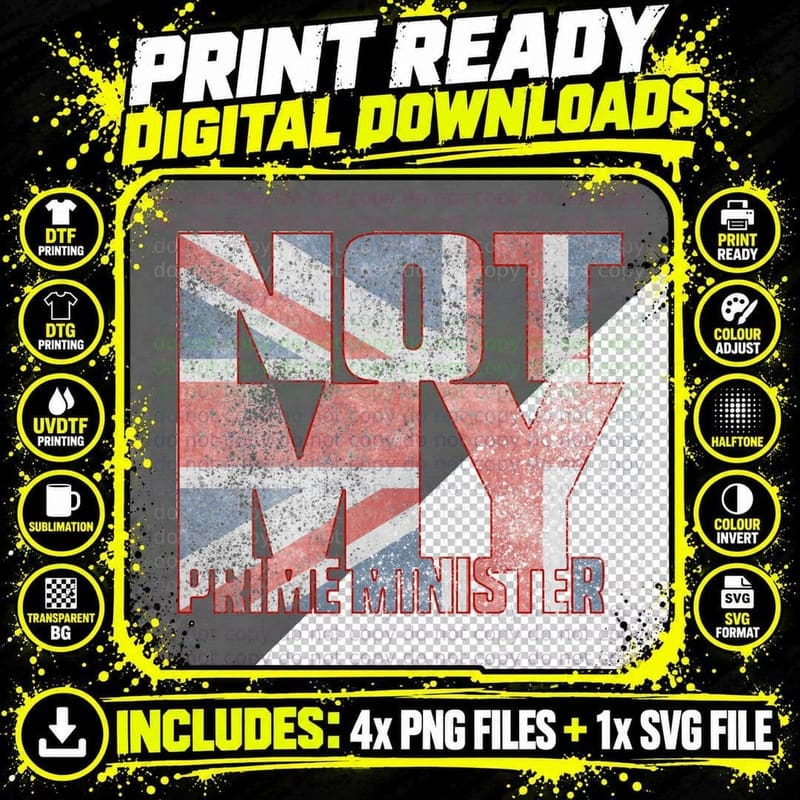 Not My UK Prime Minister T-Shirt, Union Jack Flag Print Png SVG Digital Bundle