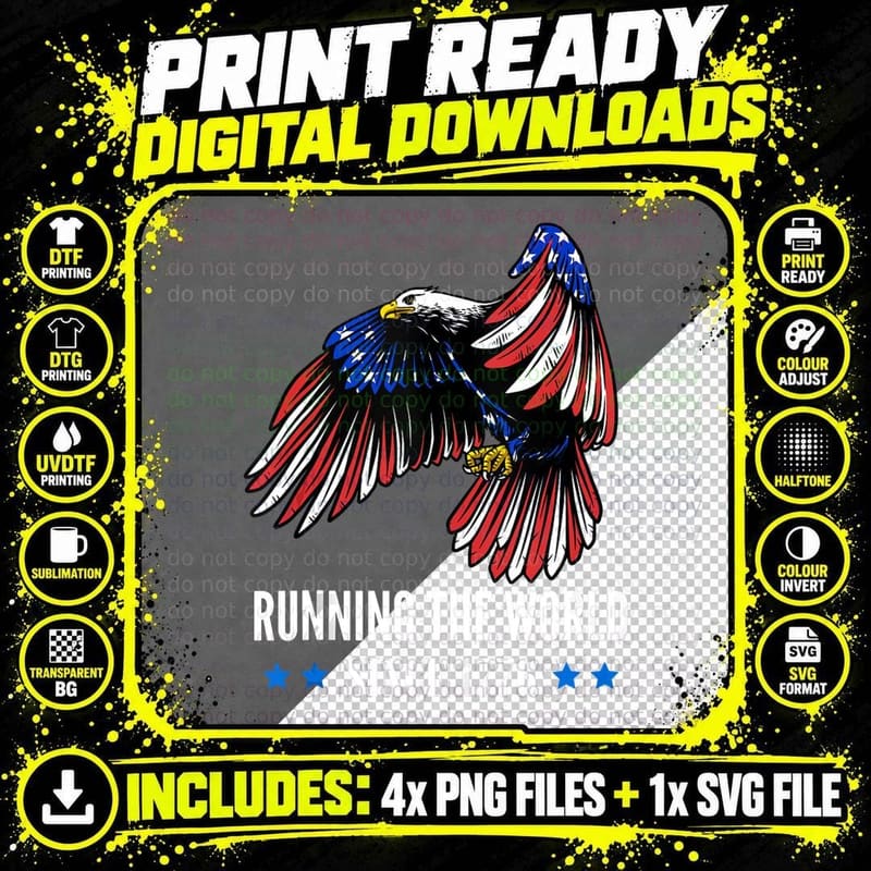 Running the World Since 1776 American Patriot Flag Eagle Png SVG Digital Bundle