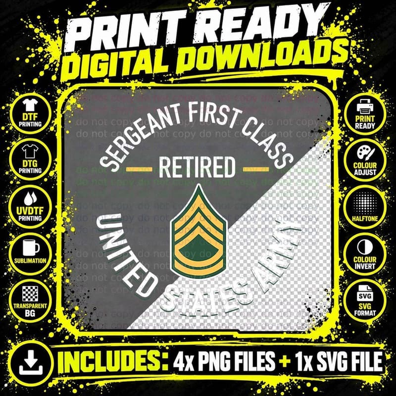 Sergeant First SFC Class Retired Army Retirement Gifts Png SVG Digital Bundle