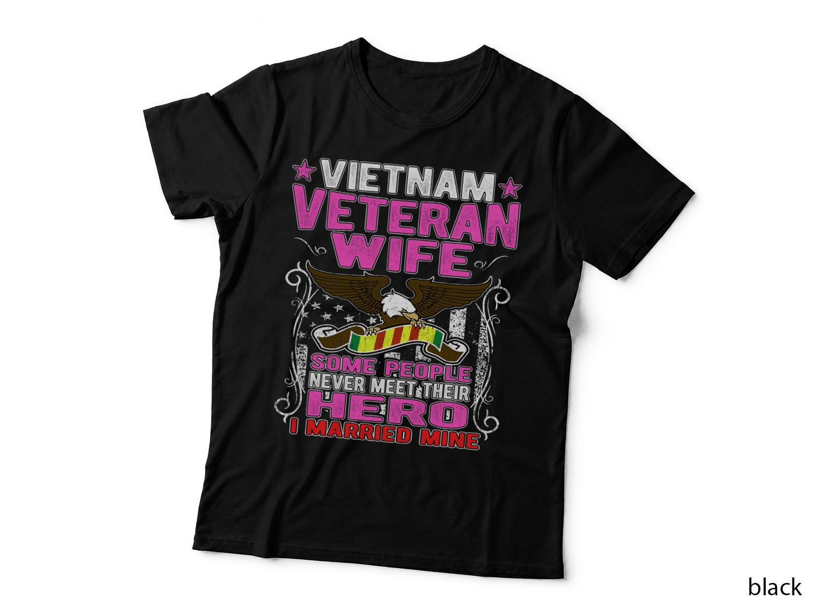 Some People Never Meet Their Hero Vietnam Veteran Wife Shirt T-Shirt